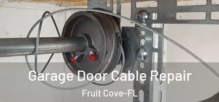  Garage Door Cable Repair Fruit Cove-FL